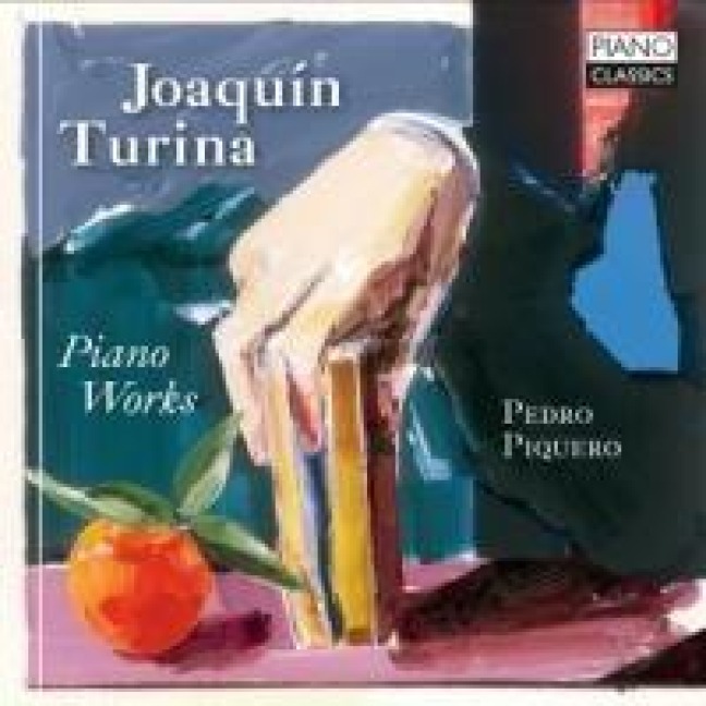 Turina:Piano Works - Pedro Piquero