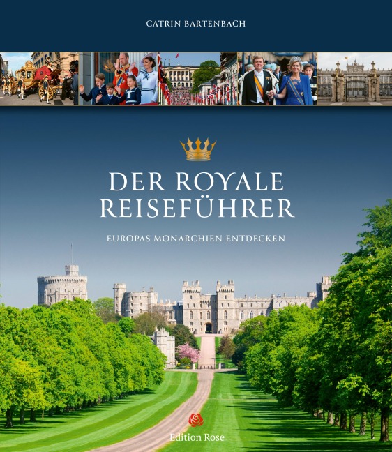 Der royale Reiseführer - Catrin Bartenbach