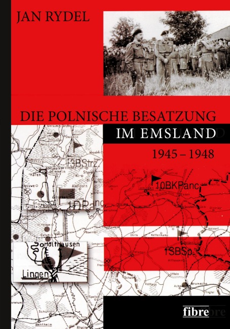 Die polnische Besatzung im Emsland 1945-1948 - Jan Rydel