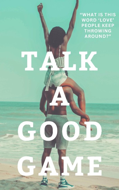 Talk A Good Game - Tainesha Sanders