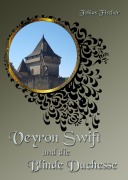 Cover-Bild zum Titel 'Veyron Swift und die Blinde Duchesse' von 'Tobias Fischer'