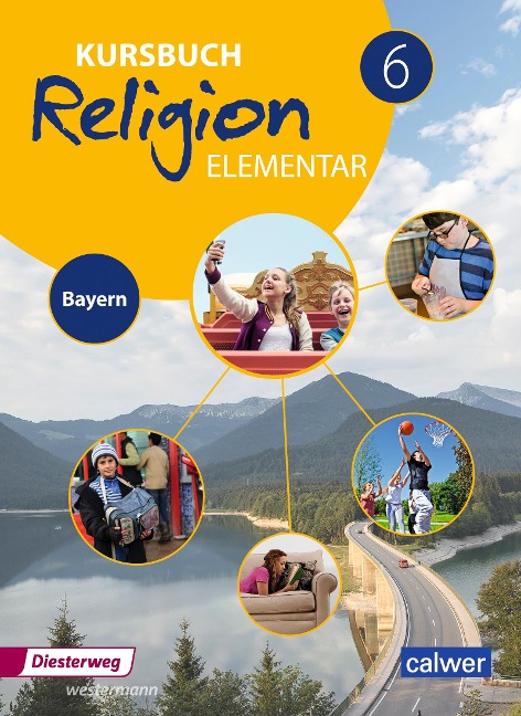 Kursbuch Religion Elementar 6. Schulbuch. Bayern - 