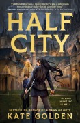 Cover-Bild zum Titel 'Half City' von 'Kate Golden'