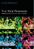 Cover-Bild zum Titel 'The New Passover' von 'Nigel Scotland'