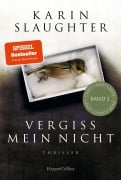 Cover-Bild zum Titel 'Vergiss mein nicht' von 'Karin Slaughter'