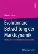 Cover-Bild zum Titel 'Evolutionäre Betrachtung der Marktdynamik' von 'Marietta Babos'