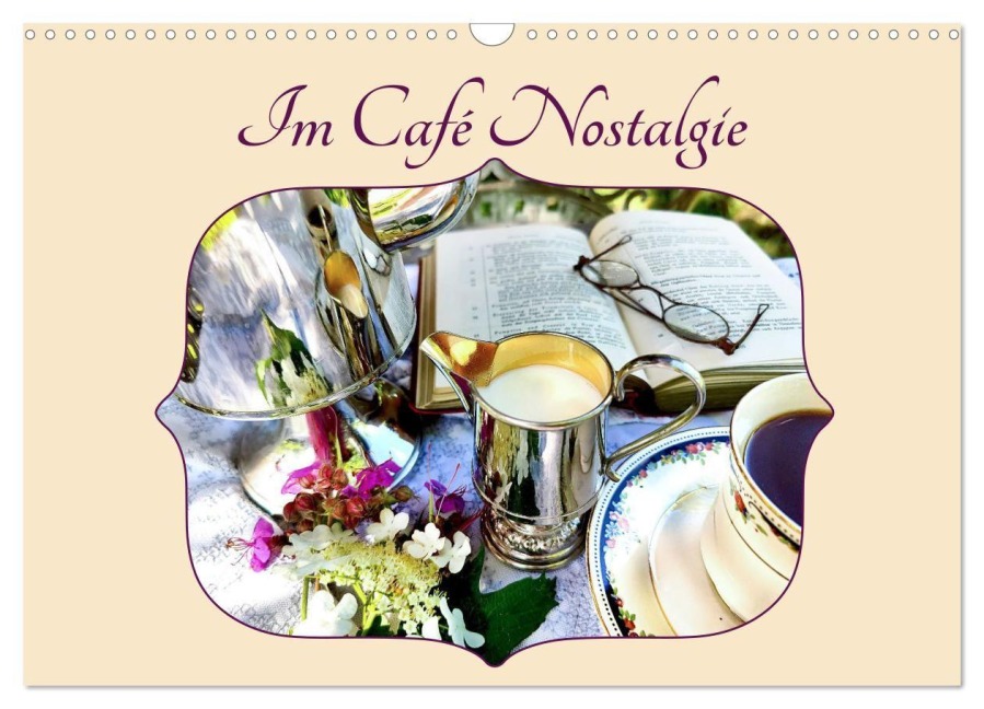 Im Café Nostalgie (Wandkalender 2027 DIN A3 quer), CALVENDO Monatskalender - Eva Ola Feix