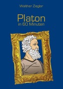 Cover-Bild zum Titel 'Platon in 60 Minuten' von 'Walther Ziegler'