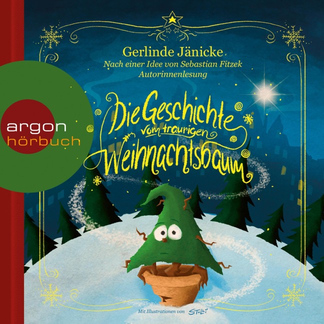 Die Geschichte vom traurigen Weihnachtsbaum - Sebastian Fitzek, Gerlinde Jänicke