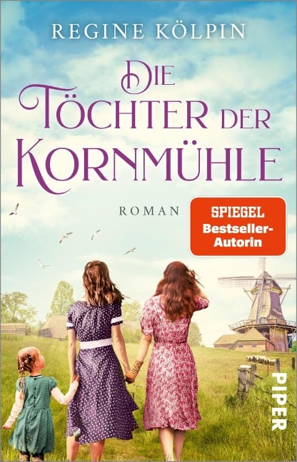 Die Töchter der Kornmühle - Regine Kölpin