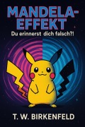 Cover-Bild zum Titel 'Mandela-Effekt' von 'Tilman W. Birkenfeld'