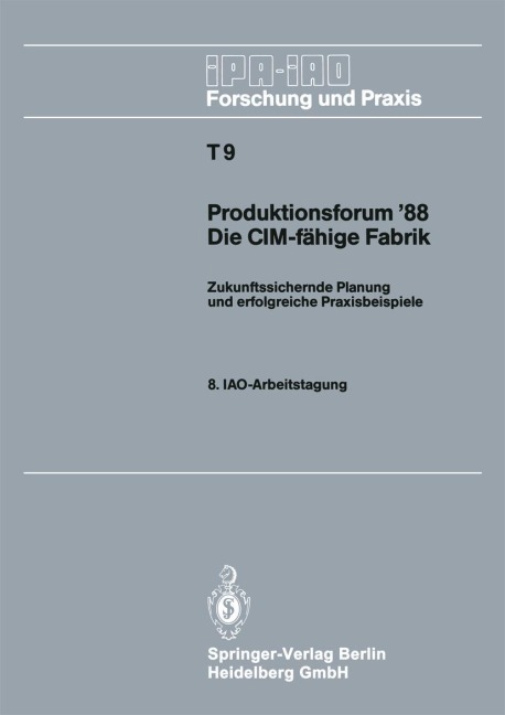 Produktionsforum '88. Die CIM-fähige Fabrik - 