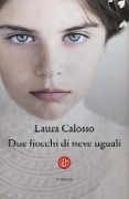 Cover-Bild zum Titel 'Due fiocchi di neve uguali' von 'Laura Calosso'