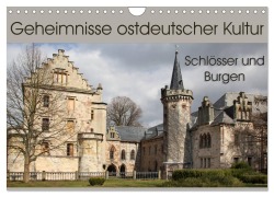 Cover-Bild zum Titel 'Geheimnisse ostdeutscher Kultur - Schlösser und Burgen (Wandkalender 2027 DIN A4 quer), CALVENDO Monatskalender' von 'Flori0'