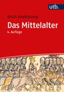 Cover-Bild zum Titel 'Das Mittelalter' von 'Ulrich Knefelkamp'