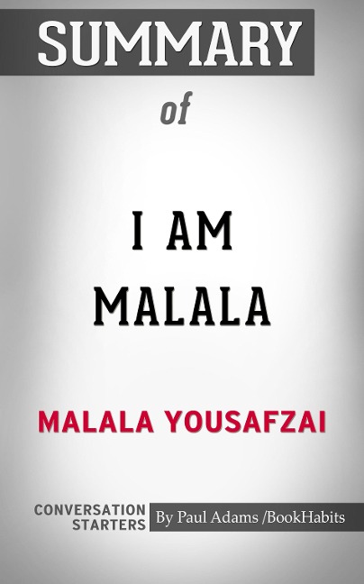 Summary of I Am Malala - Paul Adams