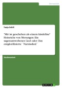 Cover-Bild zum Titel '"Mir ist geschehen als einem kindelîne" Heinrichs von Morungen: Ein sagenumwobenes Lied oder: Das entglorifizierte ¿Narzisslied¿' von 'Tanja Schill'