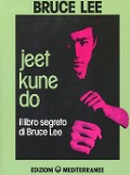 Cover-Bild zum Titel 'Jeet kune do. Il libro segreto di Bruce Lee' von 'Bruce Lee'