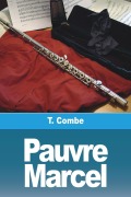Cover-Bild zum Titel 'Pauvre Marcel' von 'T. Combe'