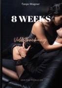 Cover-Bild zum Titel '8 Weeks' von 'Tanja Wagner'