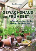 Cover-Bild zum Titel 'Gewächshaus und Frühbeet' von 'Eva Schumann'