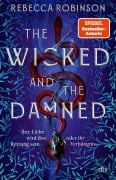 Cover-Bild zum Titel 'The Wicked and the Damned' von 'Rebecca Robinson'