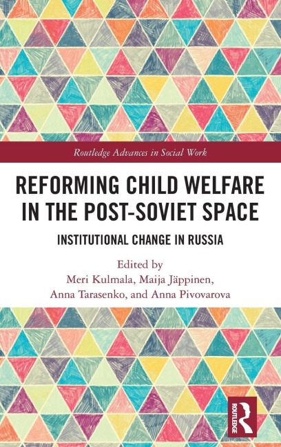 Reforming Child Welfare in the Post-Soviet Space - 