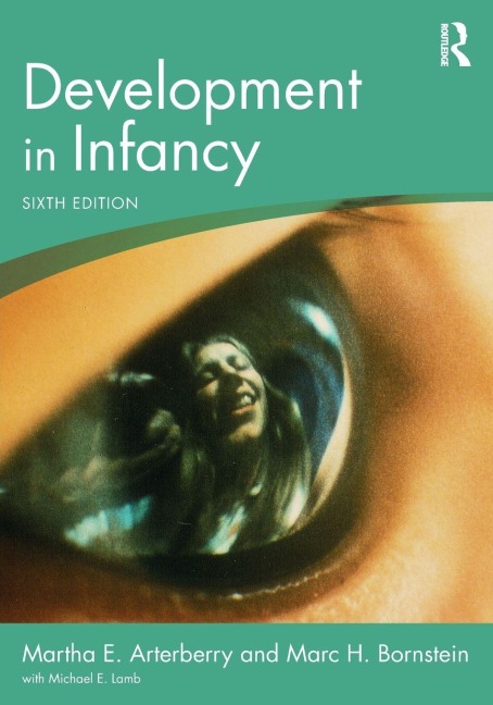 Development in Infancy - Martha E. Arterberry, Marc H. Bornstein