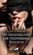 Cover-Bild zum Titel 'Die Erniedrigung der verdorbenen Kollegin | Erotische SM-Geschichte' von 'Rebecca Perkins'