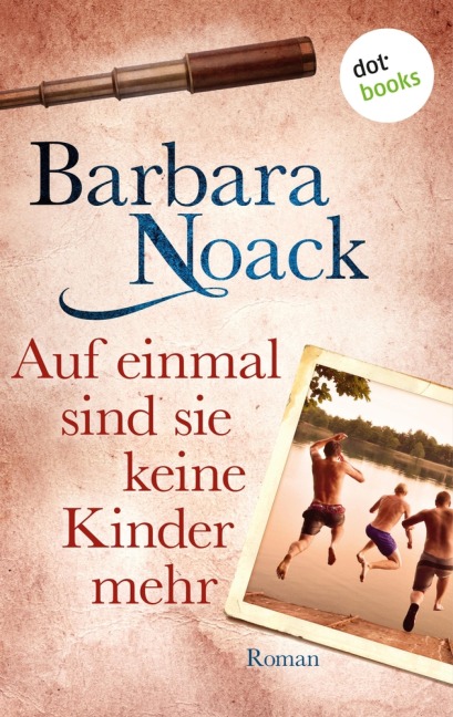 Auf einmal sind sie keine Kinder mehr - Barbara Noack