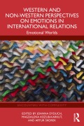 Cover-Bild zum Titel 'Western and Non-Western Perspectives on Emotions in International Relations' von ''