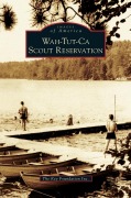 Cover-Bild zum Titel 'Wah-Tut-Ca Scout Reservation' von 'The Key Foundation Inc'