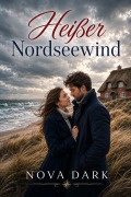 Cover-Bild zum Titel 'Heißer Nordseewind' von 'Nova Dark'