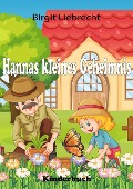 Cover-Bild zum Titel 'Hannas kleines Geheimnis' von 'Birgit Liebrecht'
