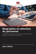 Cover-Bild zum Titel 'Biographie et sélection du personnel' von 'Doris Walter'