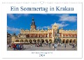 Ein Sommertag in Krakau (Wandkalender 2024 DIN A3 quer), CALVENDO Monatskalender - Birgit Seifert