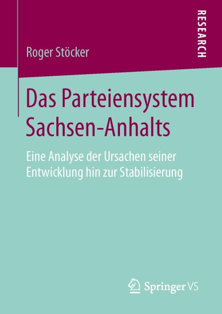 Das Parteiensystem Sachsen-Anhalts - Roger Stöcker