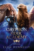 Cover-Bild zum Titel 'Gryphon Rider Academy 2' von 'Elise Hennessy'