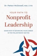 Cover-Bild zum Titel 'Your Path to Nonprofit Leadership' von 'Patton McDowell'