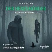 Cover-Bild zum Titel 'Der Hexenmörder aus dem Nebelwald' von 'Alice Stern'