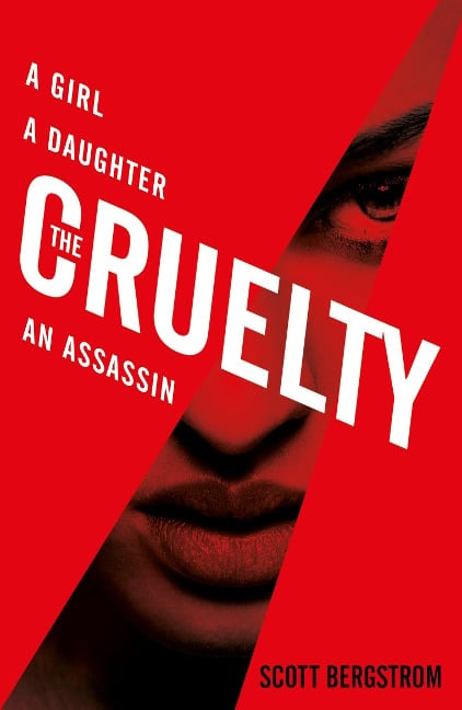 The Cruelty - Scott Bergstrom