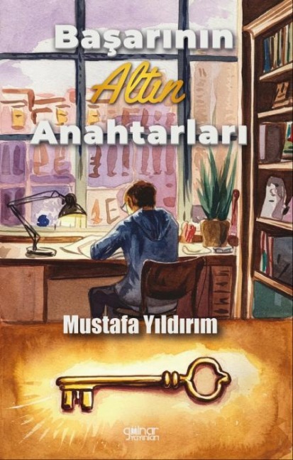 Basarinin Altin Anahtarlari - Mustafa Yildirim