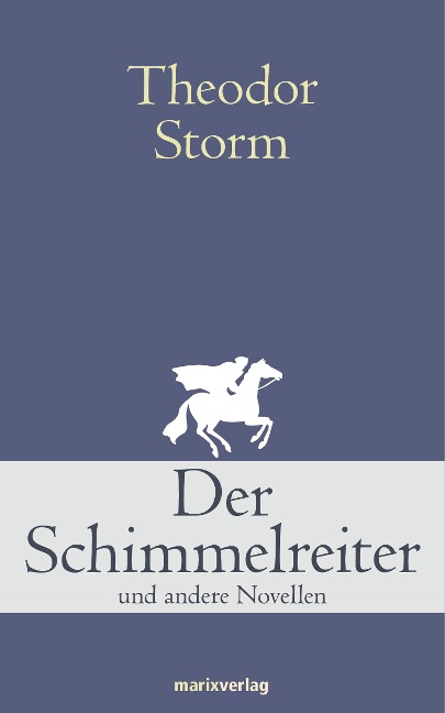 Der Schimmelreiter - Theodor Storm