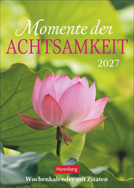 Momente der Achtsamkeit Wochenkalender 2027 - Wochenkalender mit Zitaten - 