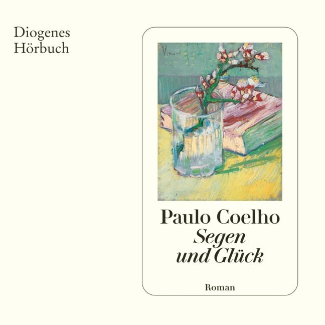 Segen und Glück - Paulo Coelho