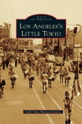Cover-Bild zum Titel 'Los Angeles's Little Tokyo' von 'Little Tokyo Historical Society'