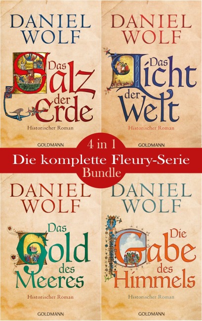 Die Fleury-Serie: Das Salz der Erde / Das Licht der Welt / Das Gold des Meeres / Die Gabe des Himmels - Daniel Wolf