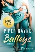 Cover-Bild zum Titel 'Baileys Band 1-3' von 'Piper Rayne'
