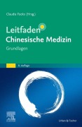 Leitfaden Chinesische Medizin - Grundlagen - 