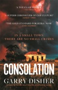 Cover-Bild zum Titel 'Consolation' von 'Garry Disher'